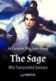 The Sage Who Transcended Samsara The Sage Who Transcended Samsara