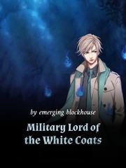 Military Lord of the White Coats