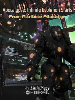 Apocalypse: Infinite Evolution Starts from Attribute Allocation 