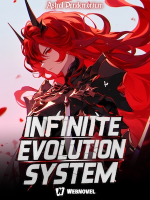 Infinite Evolution System Made Me Too OP! Infinite Evolution System Made Me Too OP!