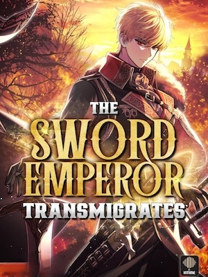 The Sword Emperor Transmigrates