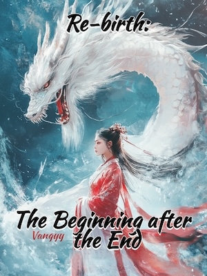 Re-birth: The Beginning after the End