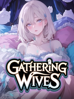 Gathering Wives with a System Gathering Wives with a System