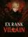 EX-Rank Villain: Rise Beyond Fate